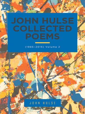 cover image of John Hulse Collected Poems (1985&#8211;2015)